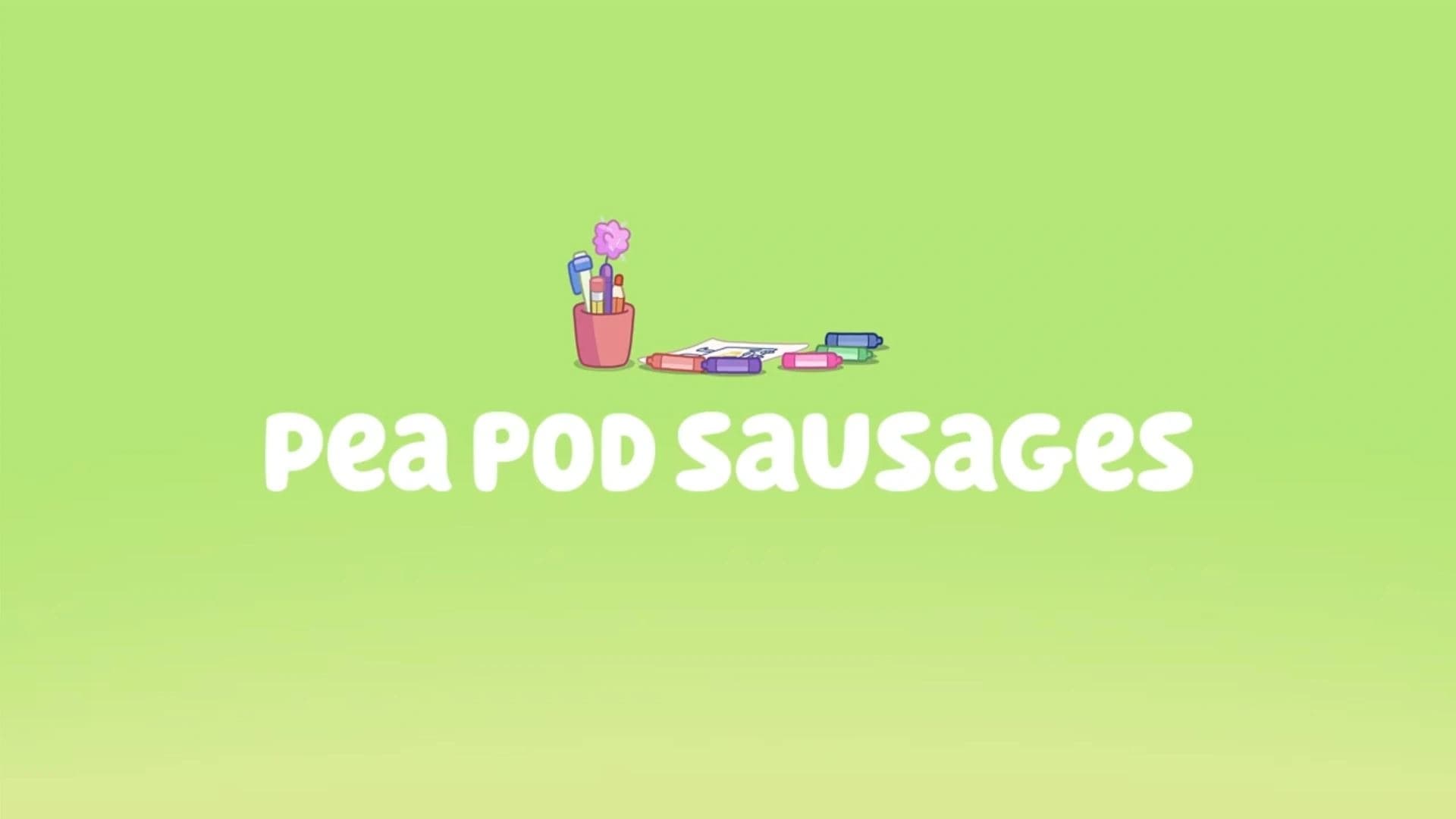 Still from Bluey episode Bonus Bits - Pea Pod Sausages